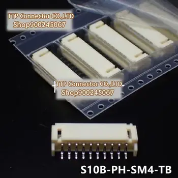 10pcs/daudz Savienotājs S10B-PH-SM4-TB 10P 2.0 mm, Kājas platums ir Jauns un Origianl